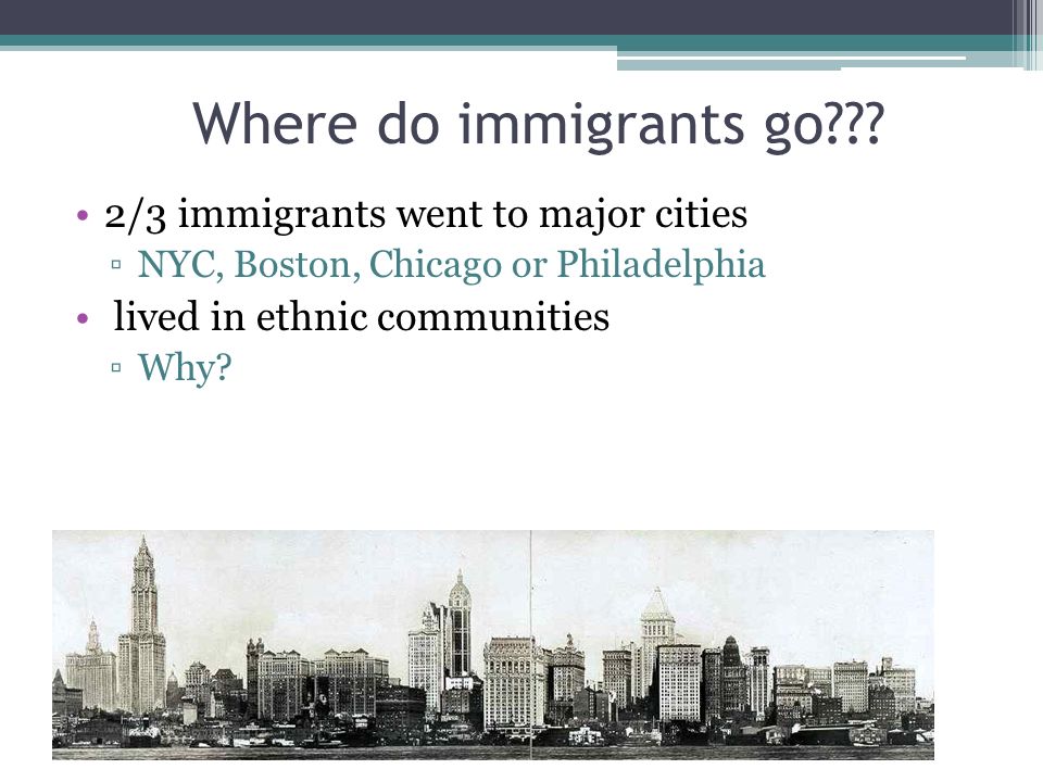 Where do immigrants go .